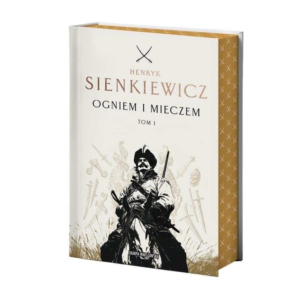 Ogniem i mieczem Tom 1: edycja kolekcjonerska z barwionymi brzegami Books