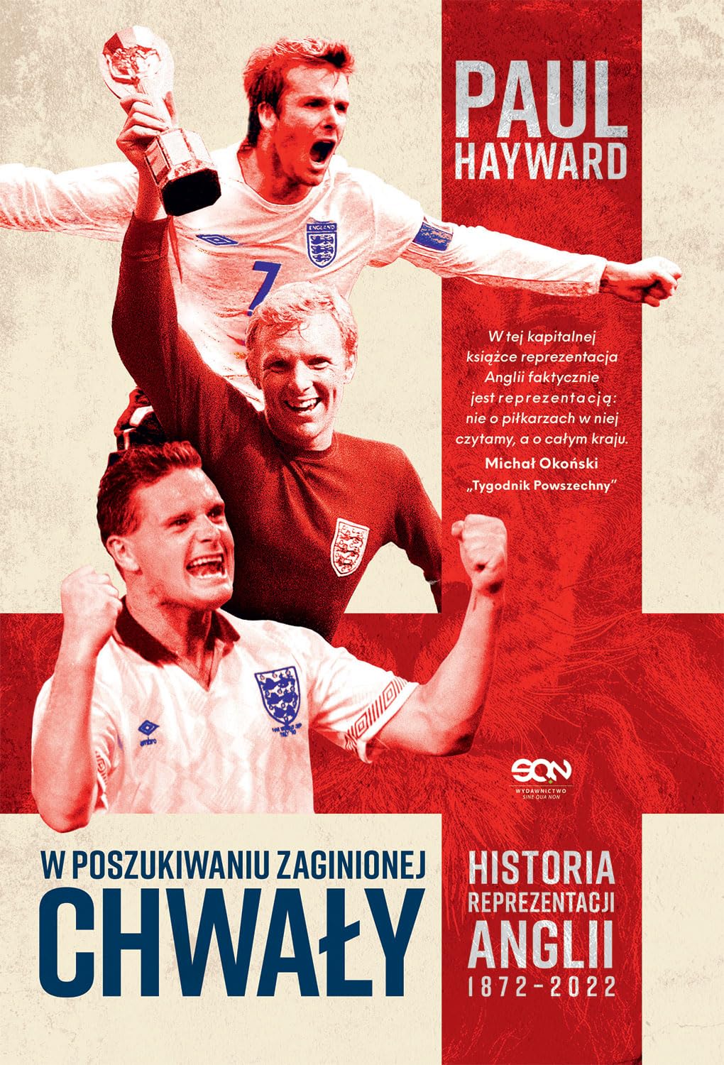 W poszukiwaniu zaginionej chwały: Historia reprezentacji Anglii 1872-2022 Leisure & Fun