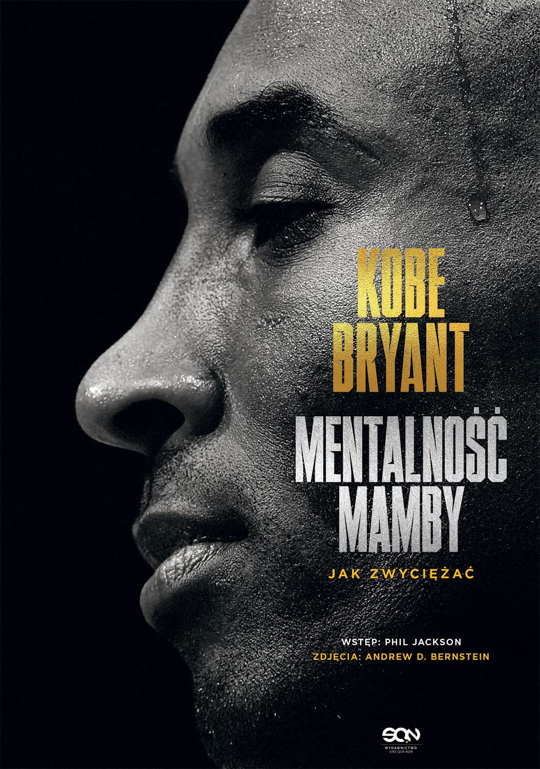 Kobe Bryant. Mentalność Mamby. Jak zwyciężać Wydanie II Leisure & Fun