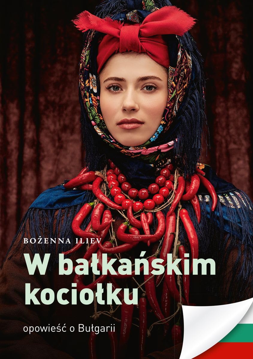 W bałkańskim kociołku. Opowieść o Bułgarii Books