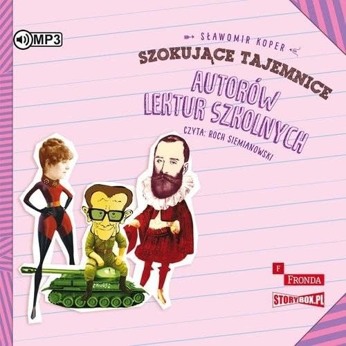 Szokujące tajemnice autorów lektur szkolnych Books