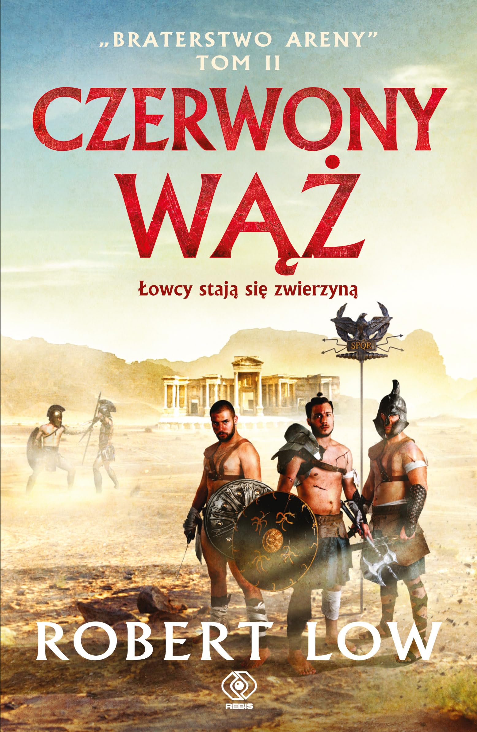 Braterstwo Areny (2) (Czerwony Wąż, Band 2) Books