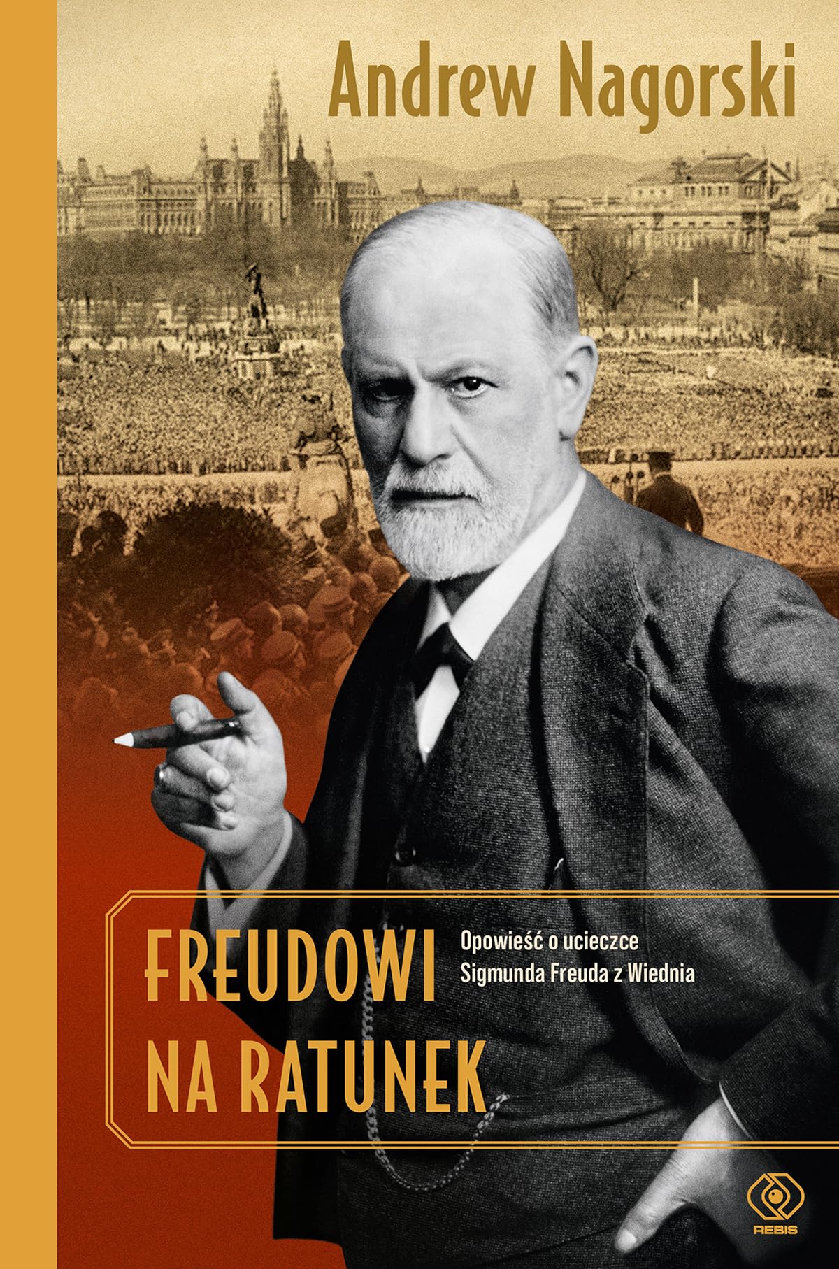 Freudowi na ratunek: Opowieść o ucieczce Sigmunda Freuda z Wiednia Books