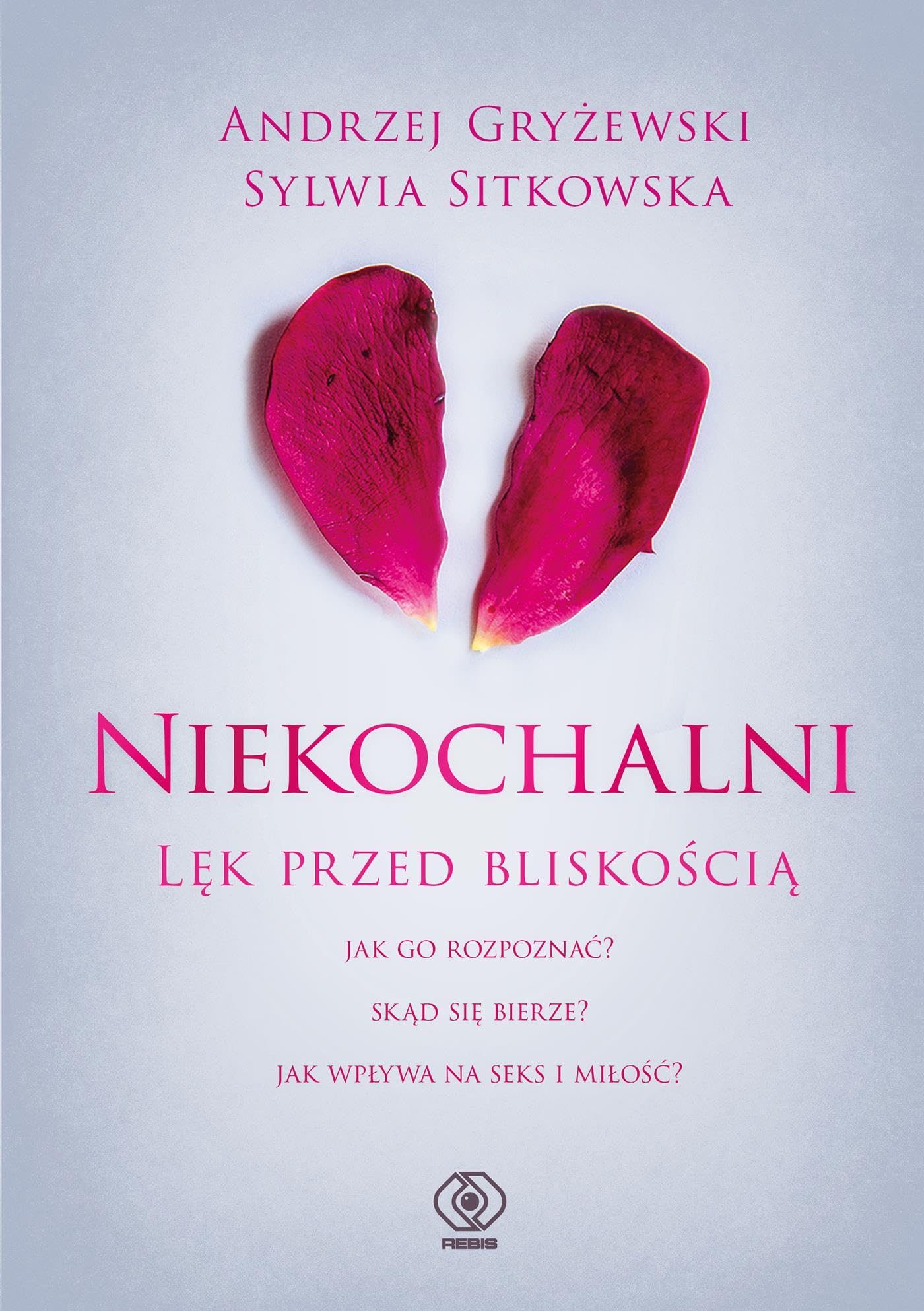 Niekochalni Lęk przed bliskością Books
