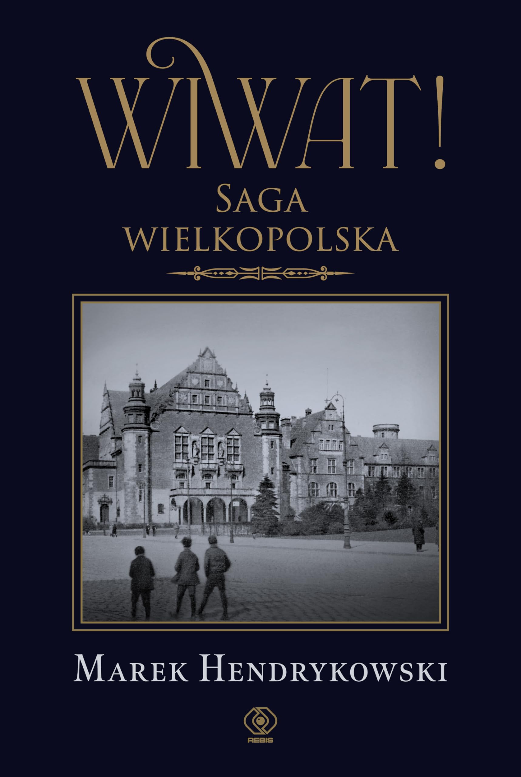Wiwat! Saga wielkopolska Books