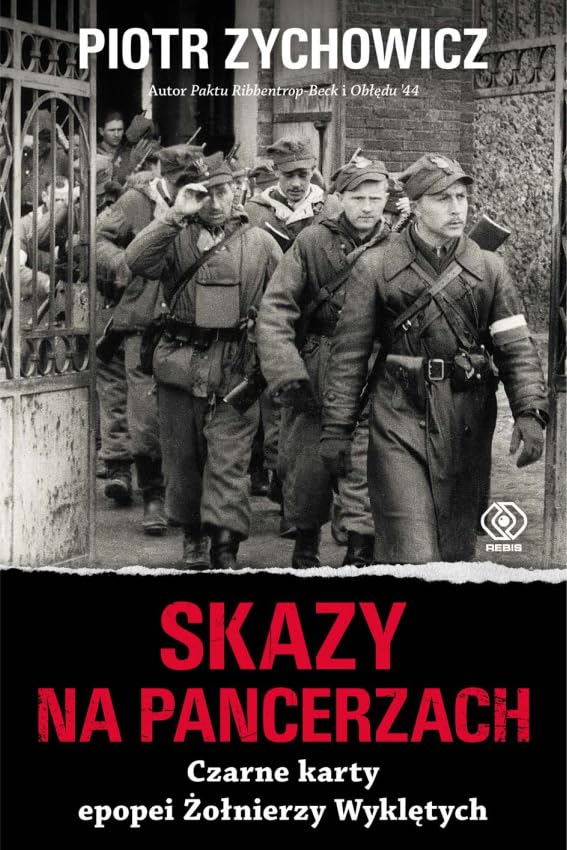 Skazy na pancerzach: Czarne karty epopei Żołnierzy Wyklętych Books