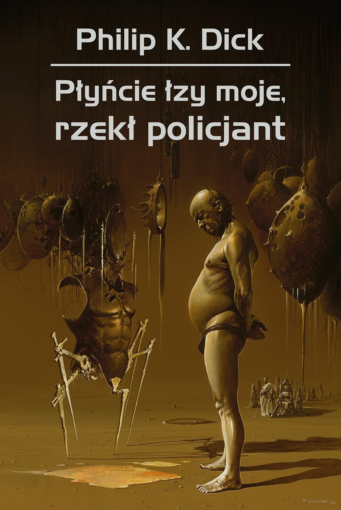 Płyńcie łzy moje, rzekł policjant (s-f) Books