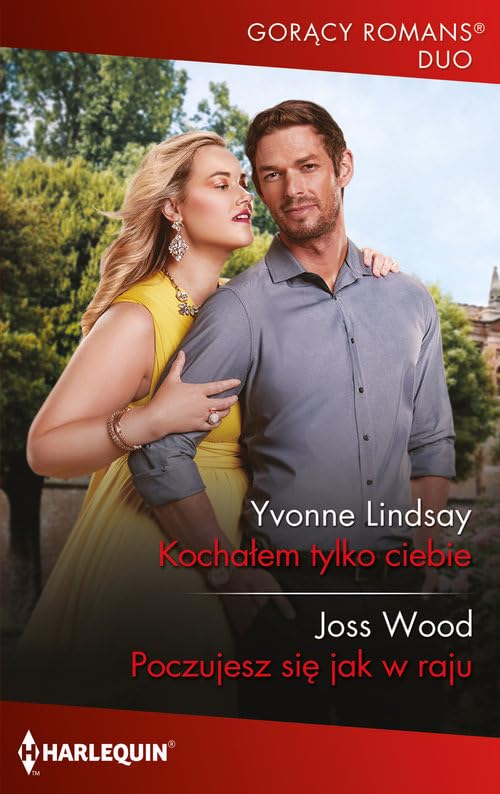 Kochałem tylko ciebie / Poczujesz się jak w raju (GORĄCY ROMANS DUO) Books