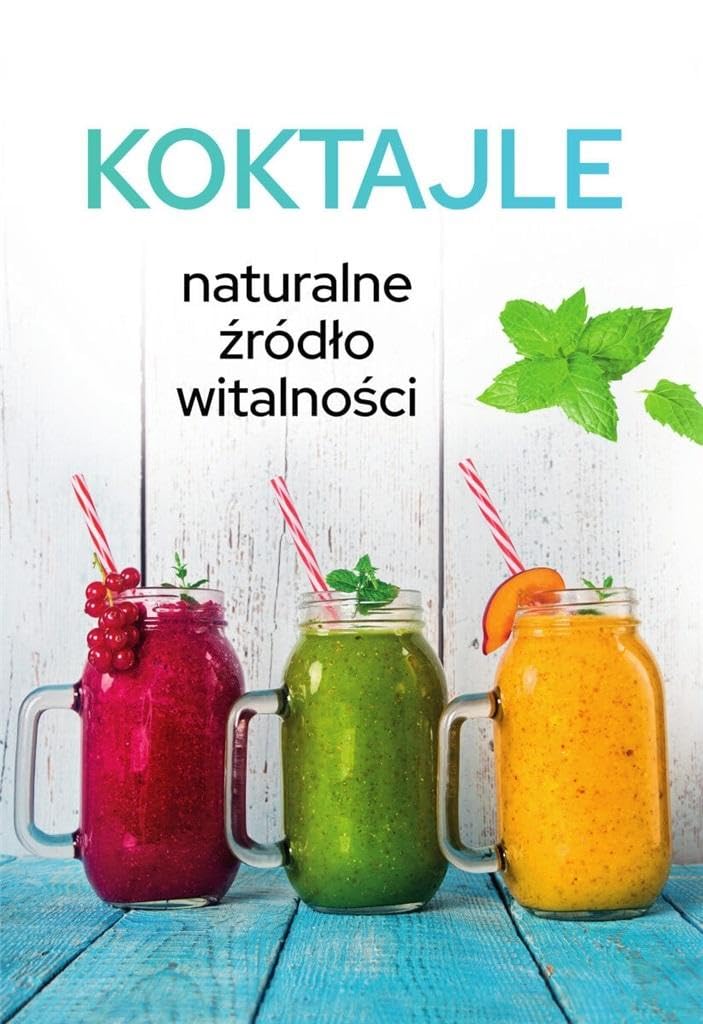 Koktajle. Naturalne źródło witalności Books