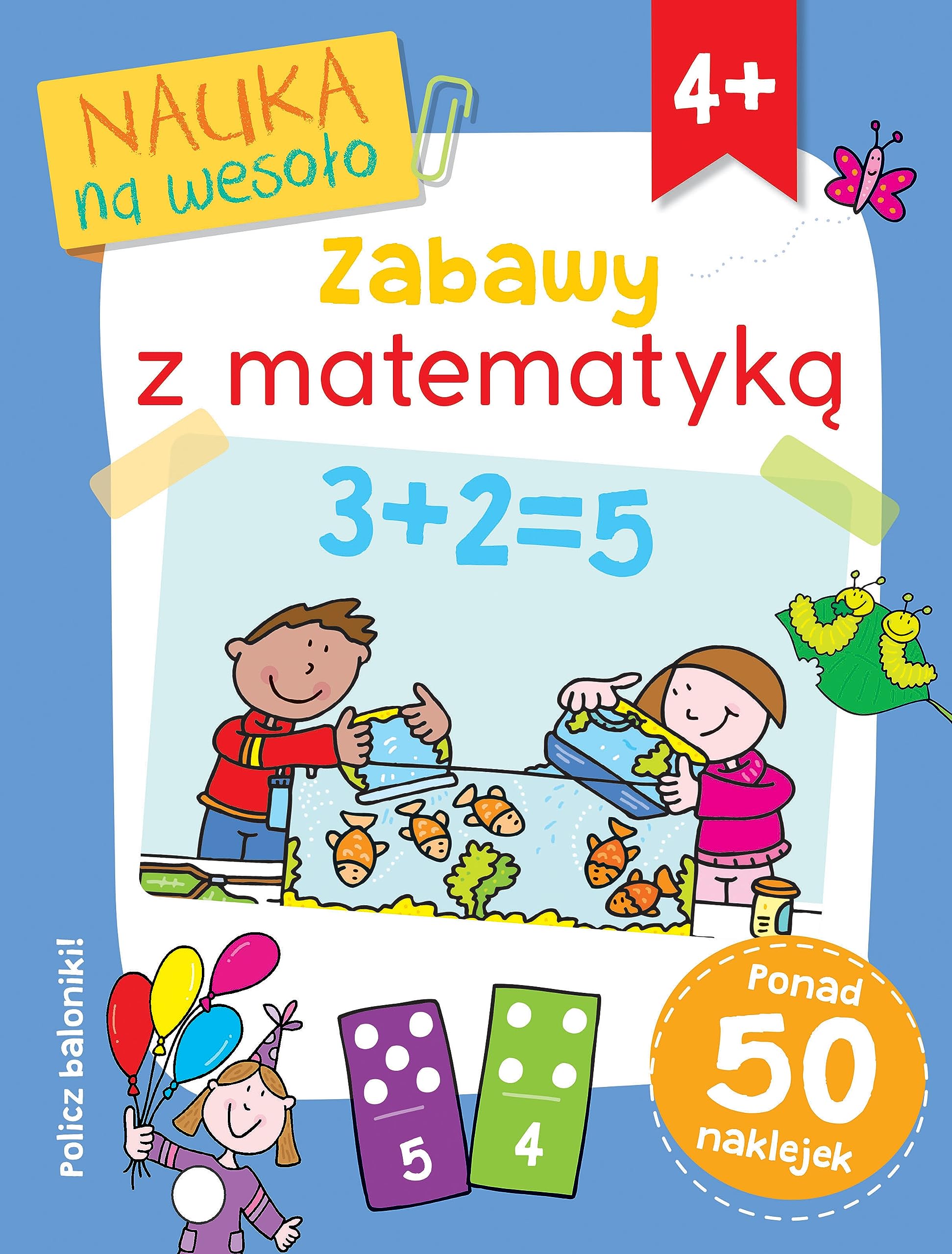 Nauka na wesoło. Zabawy z matematyką 4+ (NAUKA NA WESOŁO. ĆWICZENIA I ZADANIA) Books