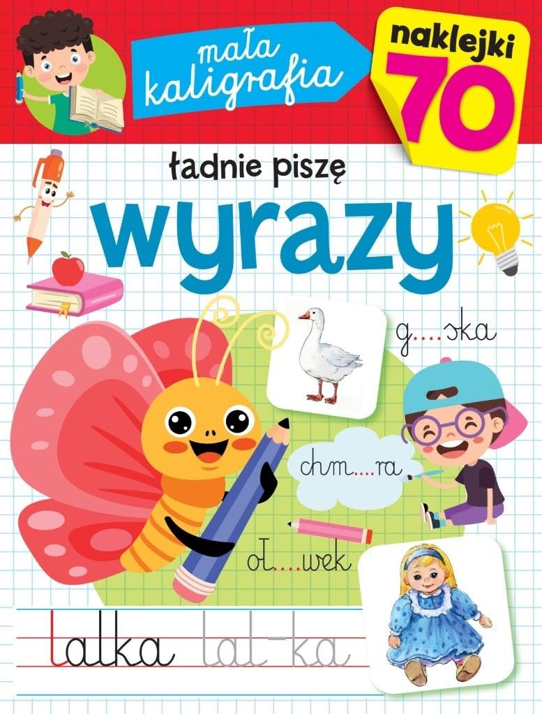 Mała kaligrafia. Ładnie piszę wyrazy Books
