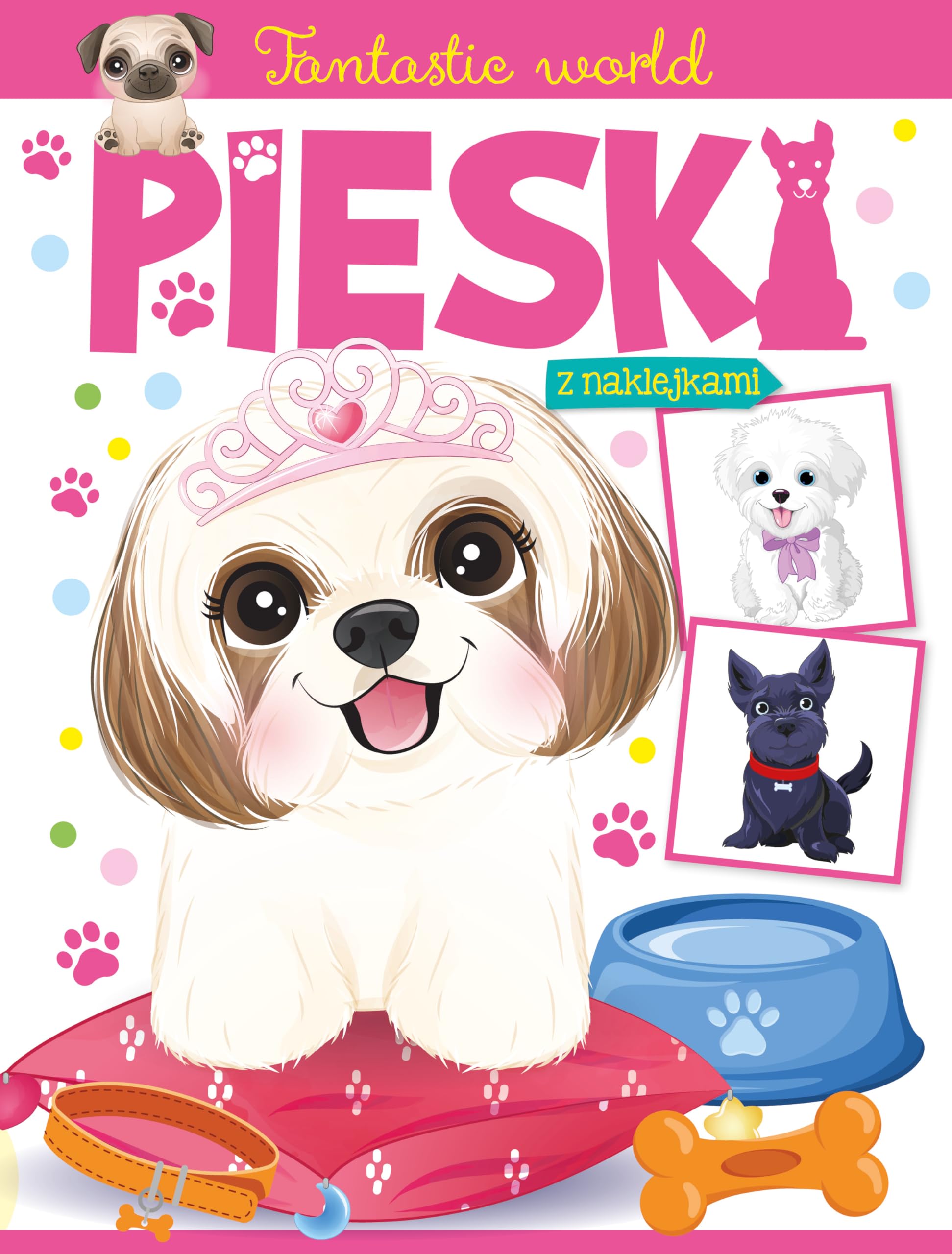 Fantastic world Pieski z naklejkami Books