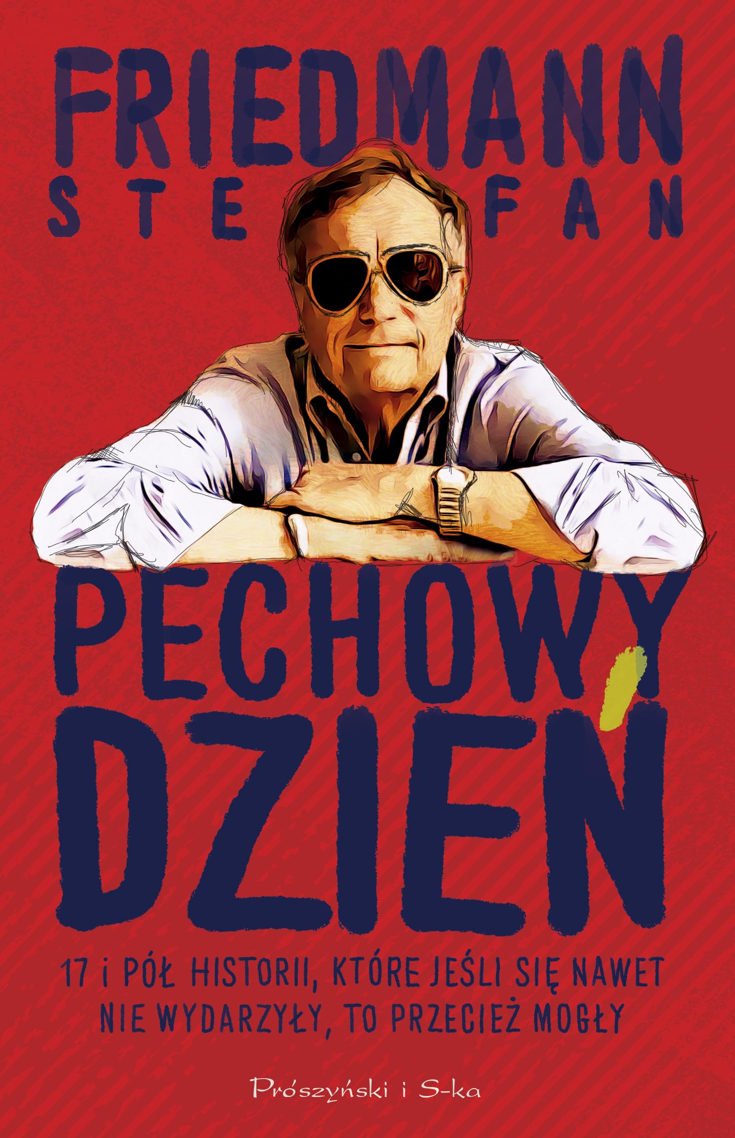 Pechowy dzień: 17 i pół historii, które jeśli się nawet nie wydarzyły, to przecież mogły Books