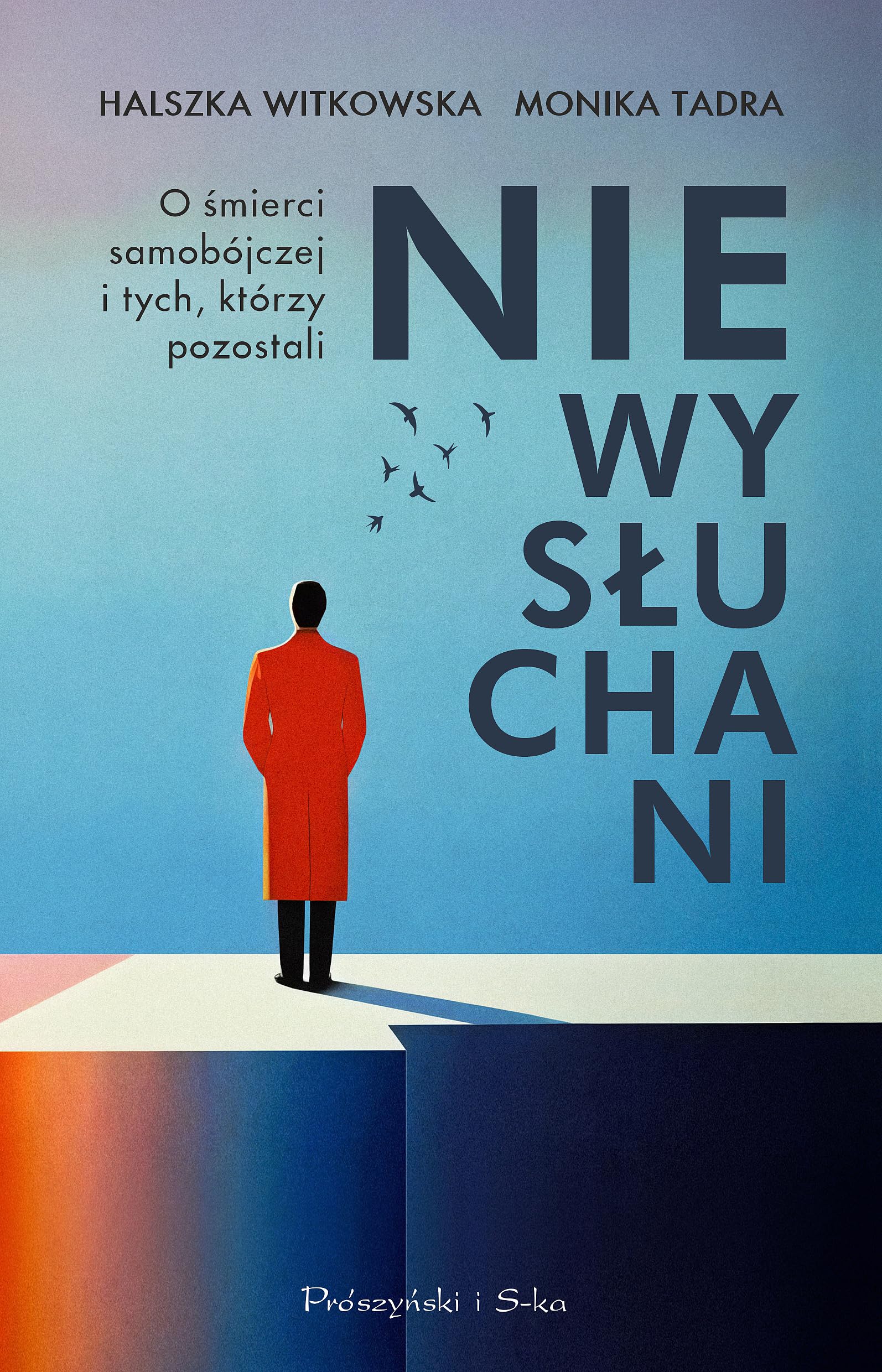 Niewysłuchani: O śmierci samobójczej i tych, którzy pozostali book