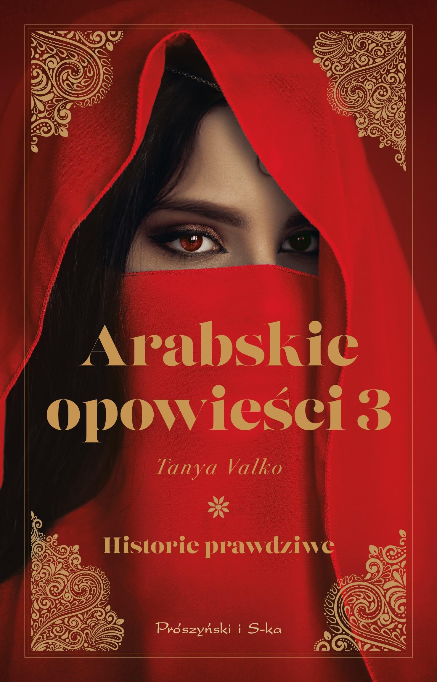 Arabskie opowieści 3: Historie prawdziwe Books