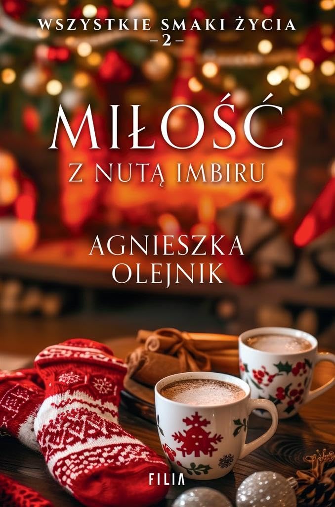 Miłość z nutą imbiru Tom 2 (WSZYSTKIE SMAKI ŻYCIA) book