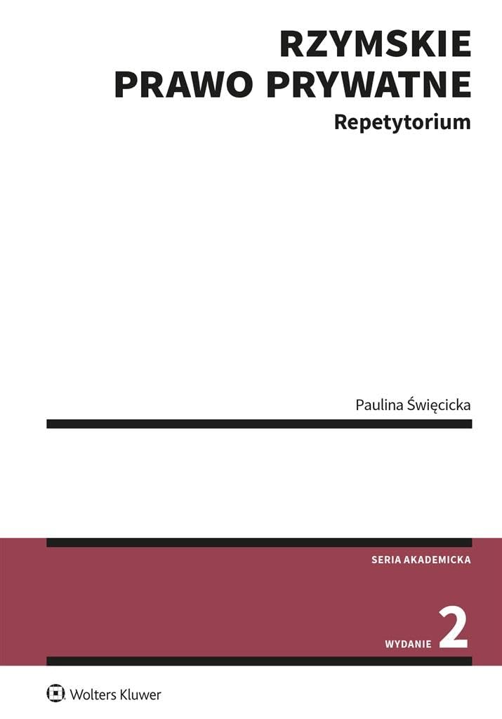 Rzymskie prawo prywatne Repetytorium (SERIA AKADEMICKA) Books