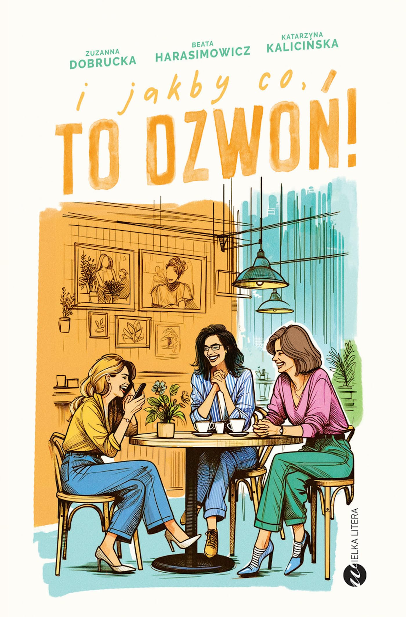 I jakby co, to dzwoń! Books