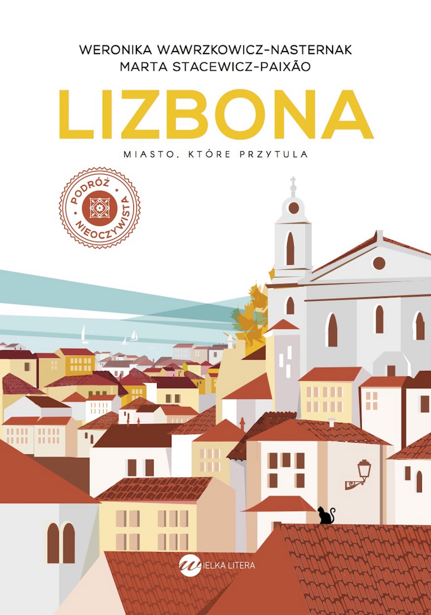 Lizbona: Miasto, które przytula Books