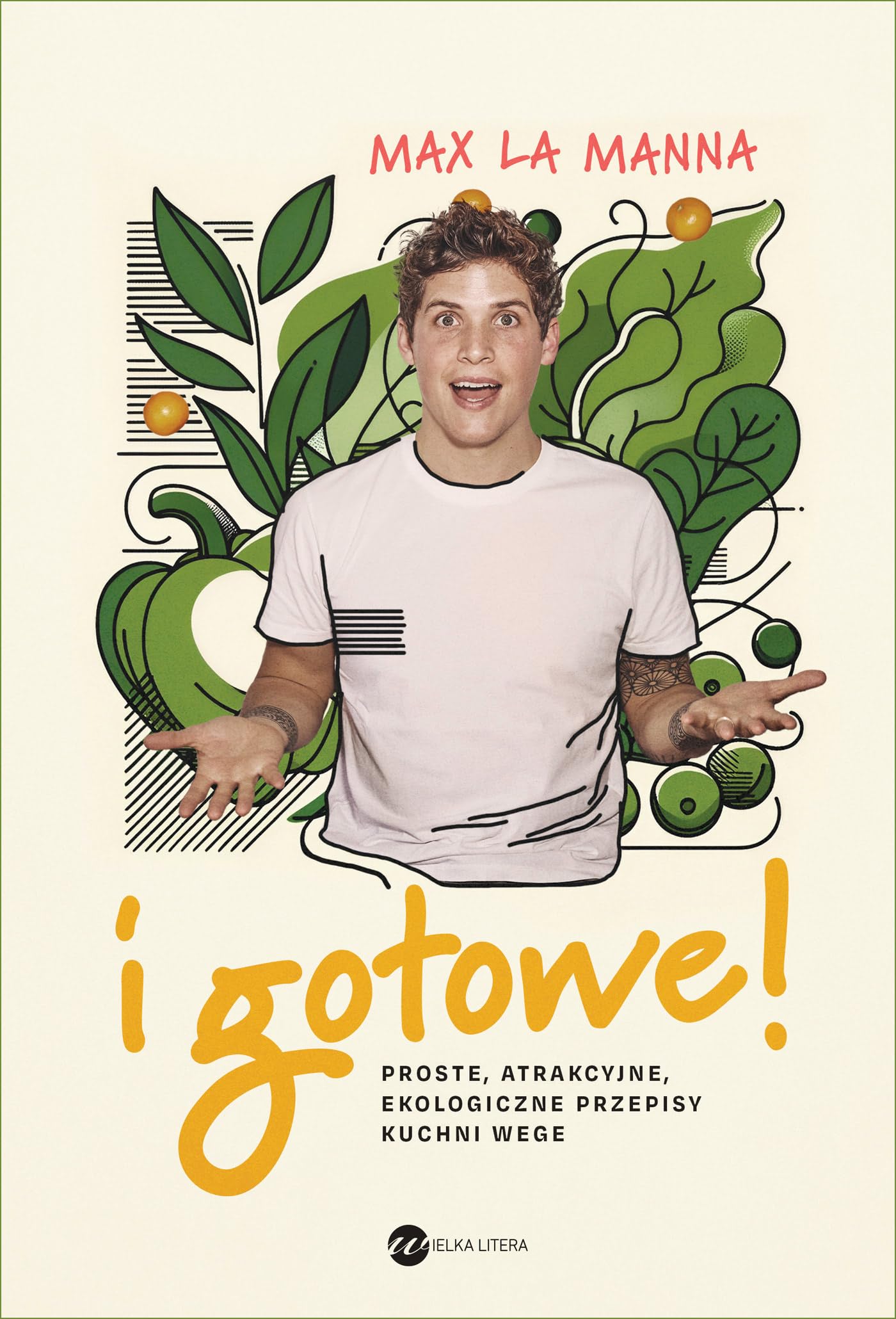 I gotowe!: Proste, atrakcyjne, ekologiczne przepisy kuchni wege Books