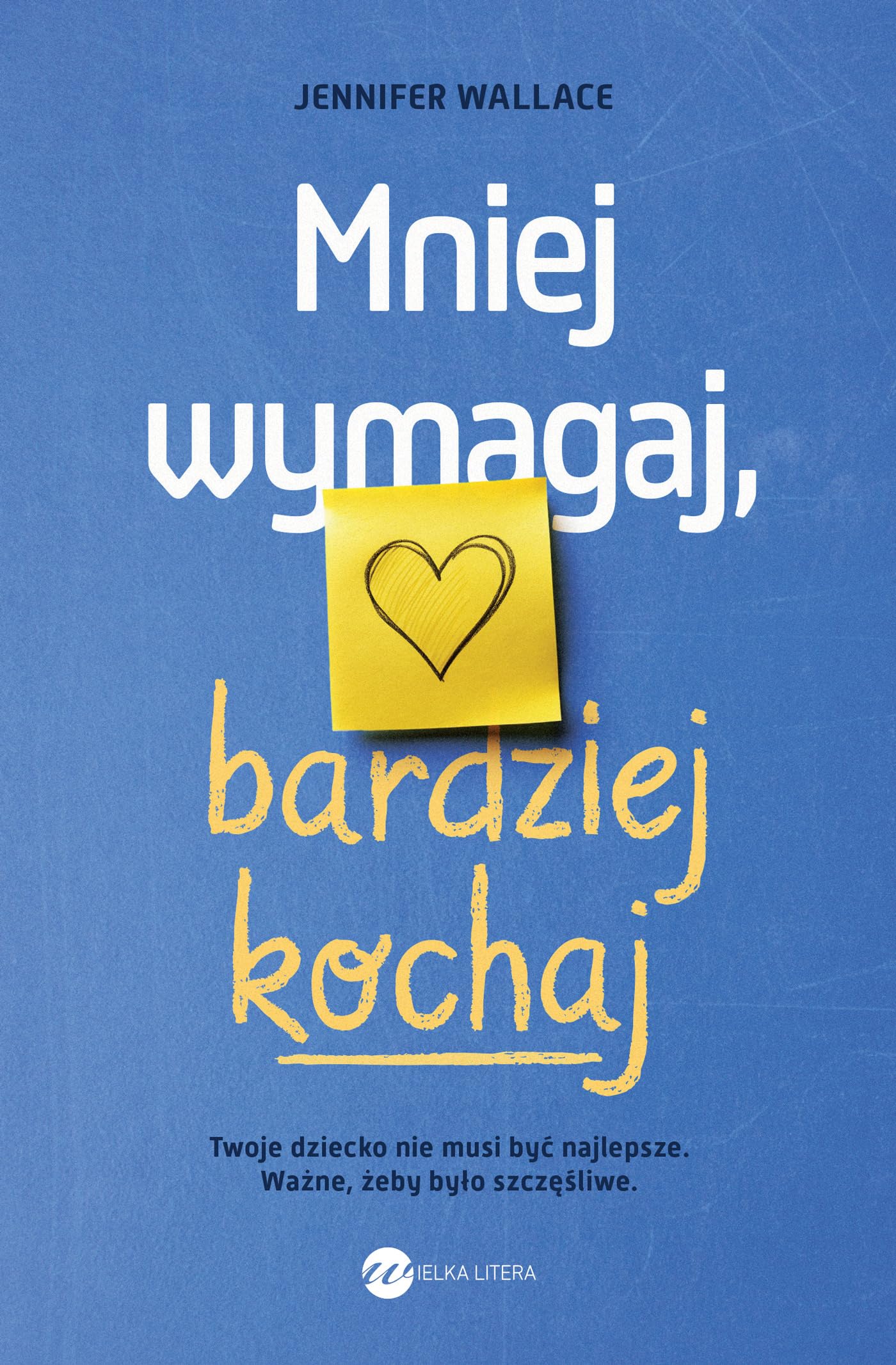Mniej wymagaj bardziej kochaj Books