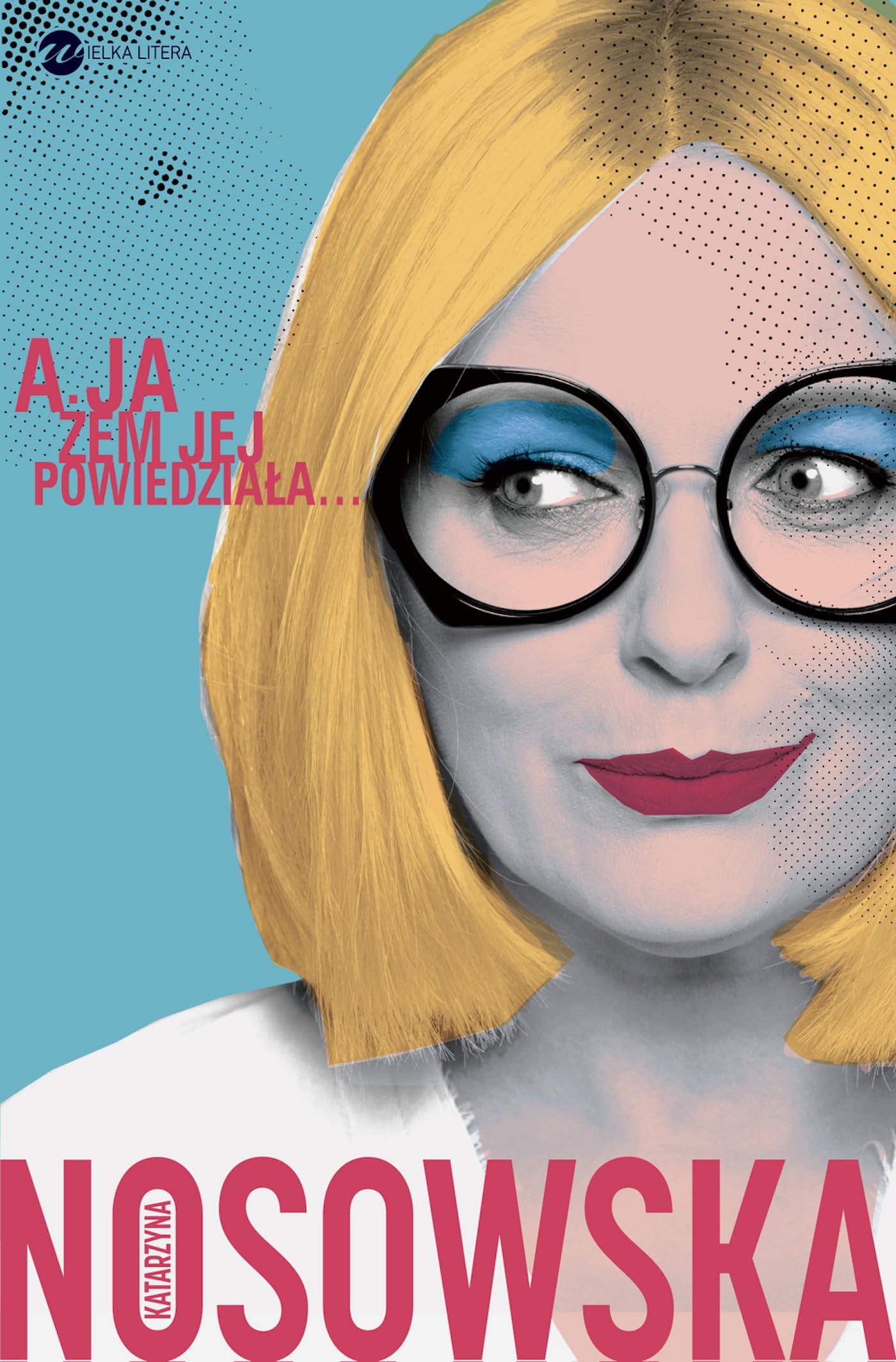 A ja żem jej powiedziała… Books