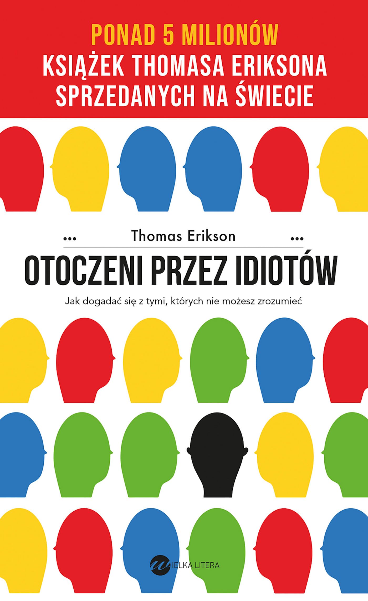 Otoczeni przez idiotów Jak dogadać się z tymi, których nie możesz zrozumieć Books