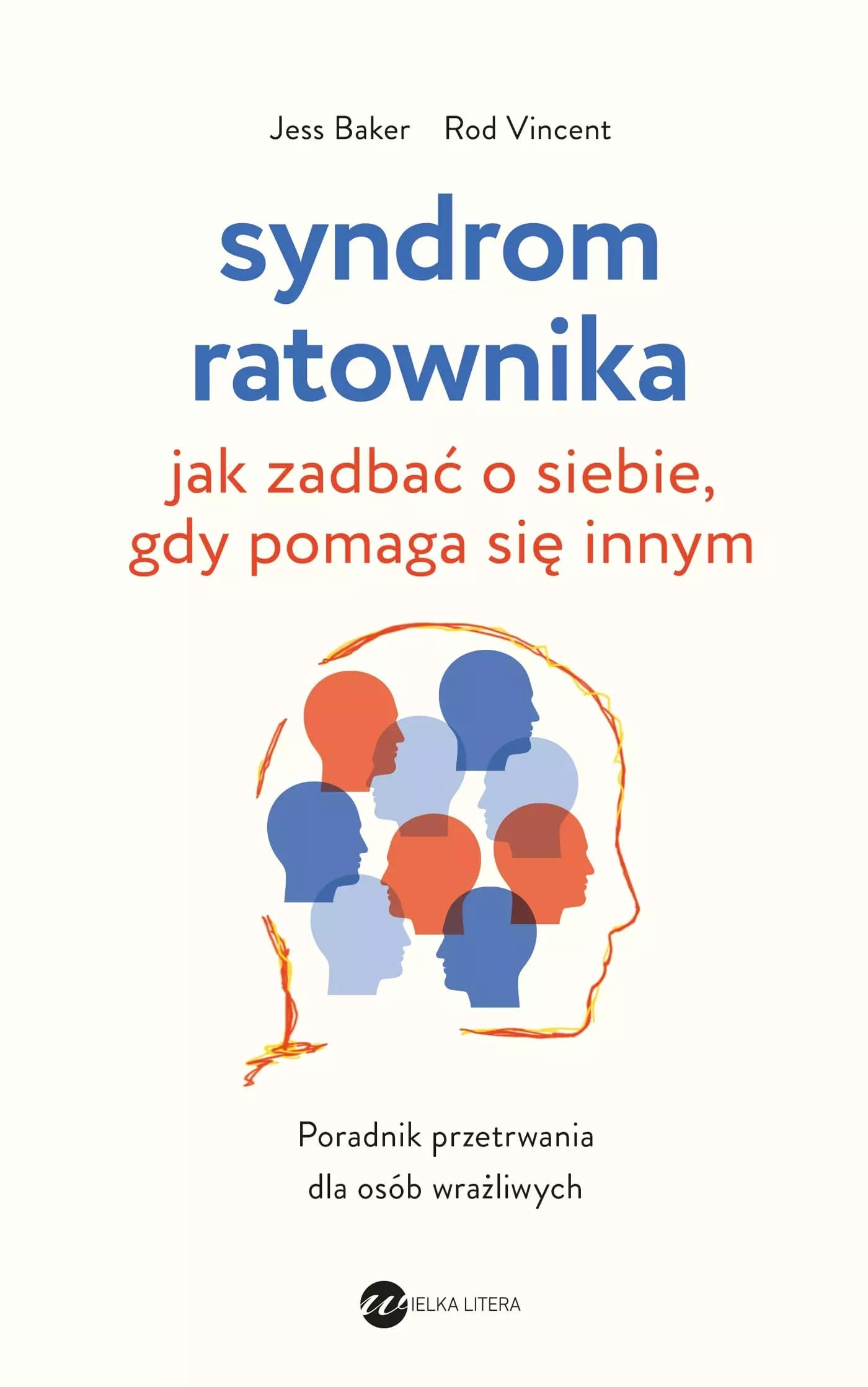 Syndrom ratownika: Jak zadbać o siebie, gdy pomaga się innym Books