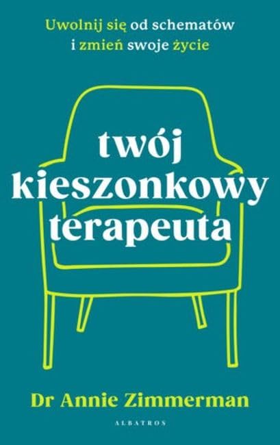 Twój kieszonkowy terapeuta: Uwolnij się od schematów i zmień swoje życie book
