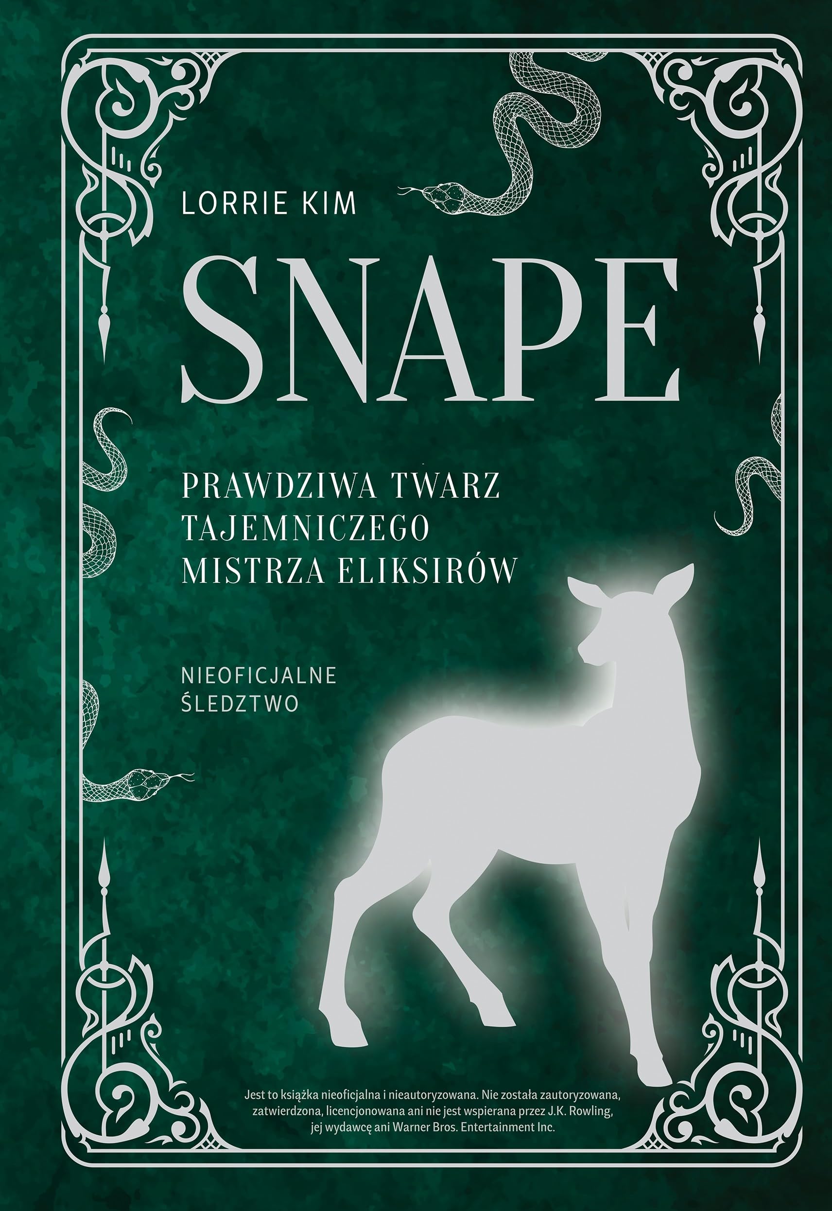 Snape Prawdziwa twarz tajemniczego mistrza eliksirów Books
