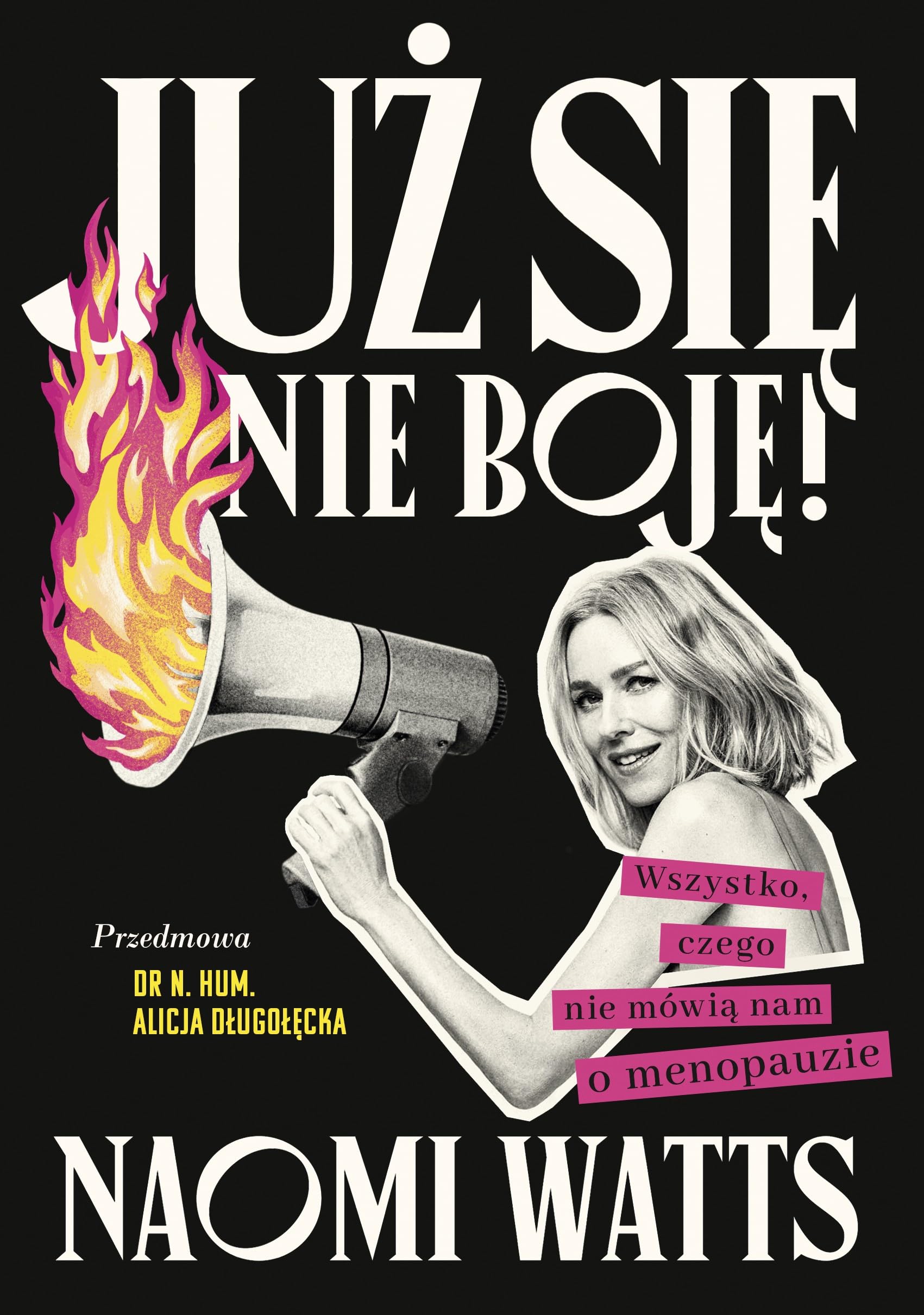 Już się nie boję!: Wszystko, czego nie mówią nam o menopauzie Books