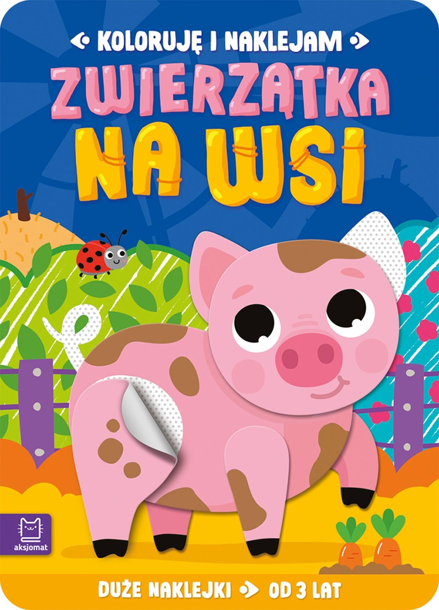 Koloruję i naklejam. Zwierzątka na wsi. Duże naklejki od 3 lat Books