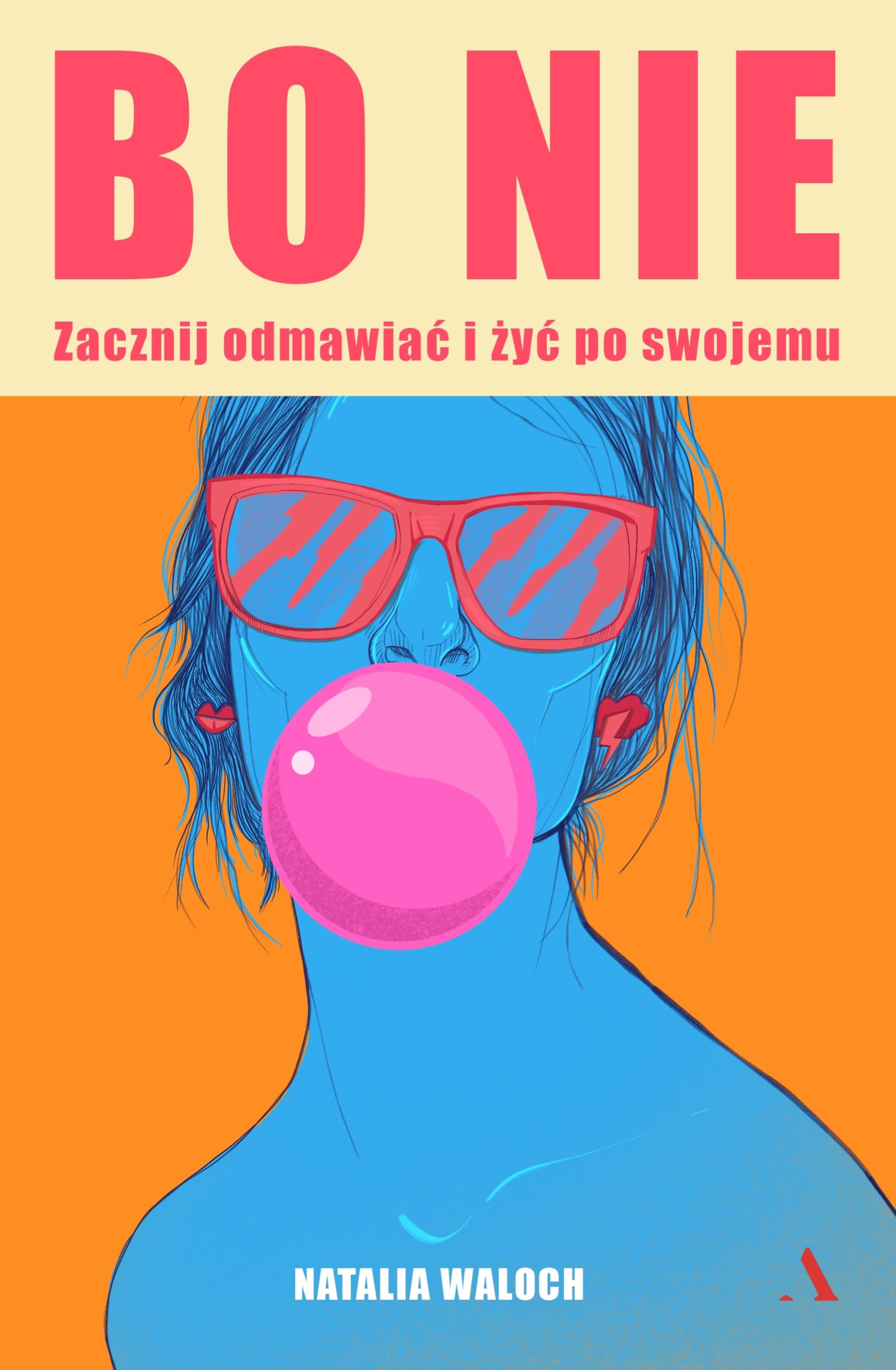 Bo NIE.: Zacznij odmawiać i żyć po swojemu Books