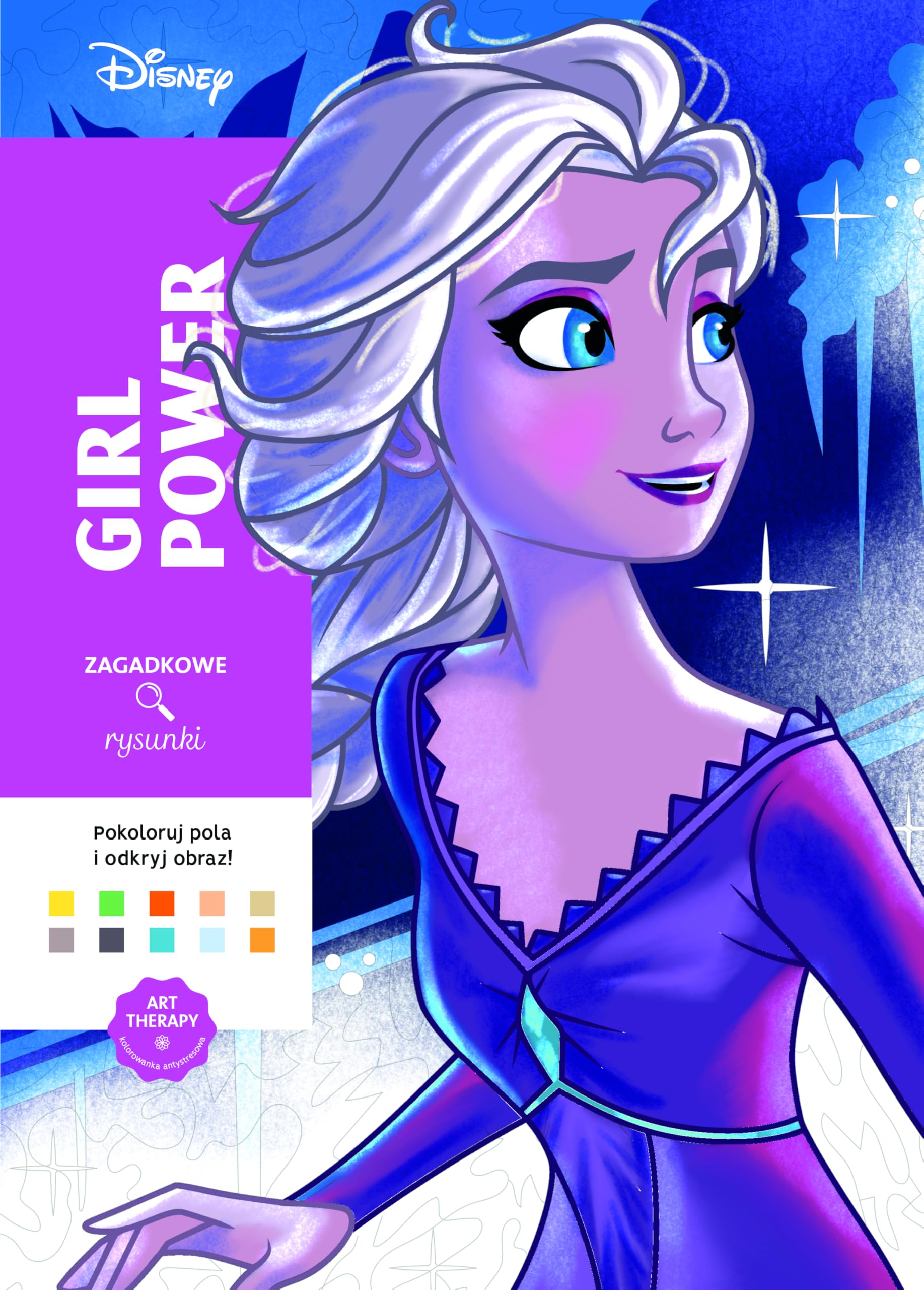 Art therapy Kolorowanka antystresowa Disney. Girl power Zagadkowe rysunki book