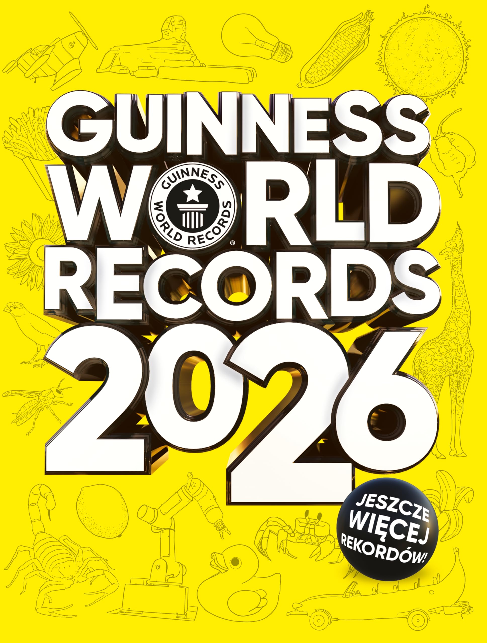 Guiness World Records 2026. Księga Rekordów Guinessa 2026. Edycja polska Books