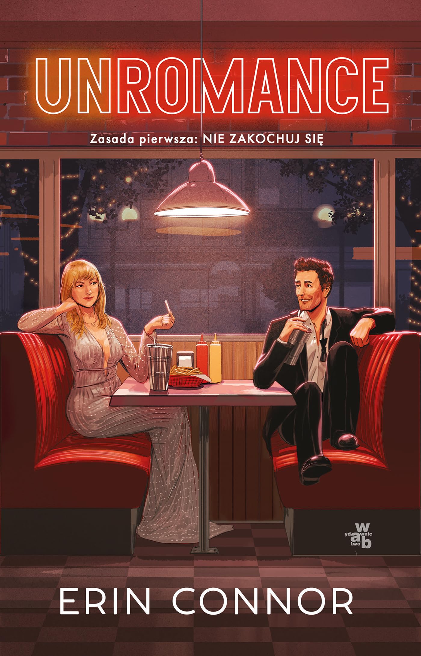 Unromance: Zasada pierwsza: Nie zakochuj się book