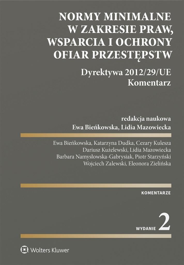 Normy minimalne w zakresie praw wsparcia i ochrony ofiar przestępstw: Dyrektywa 2012/29/UE Books