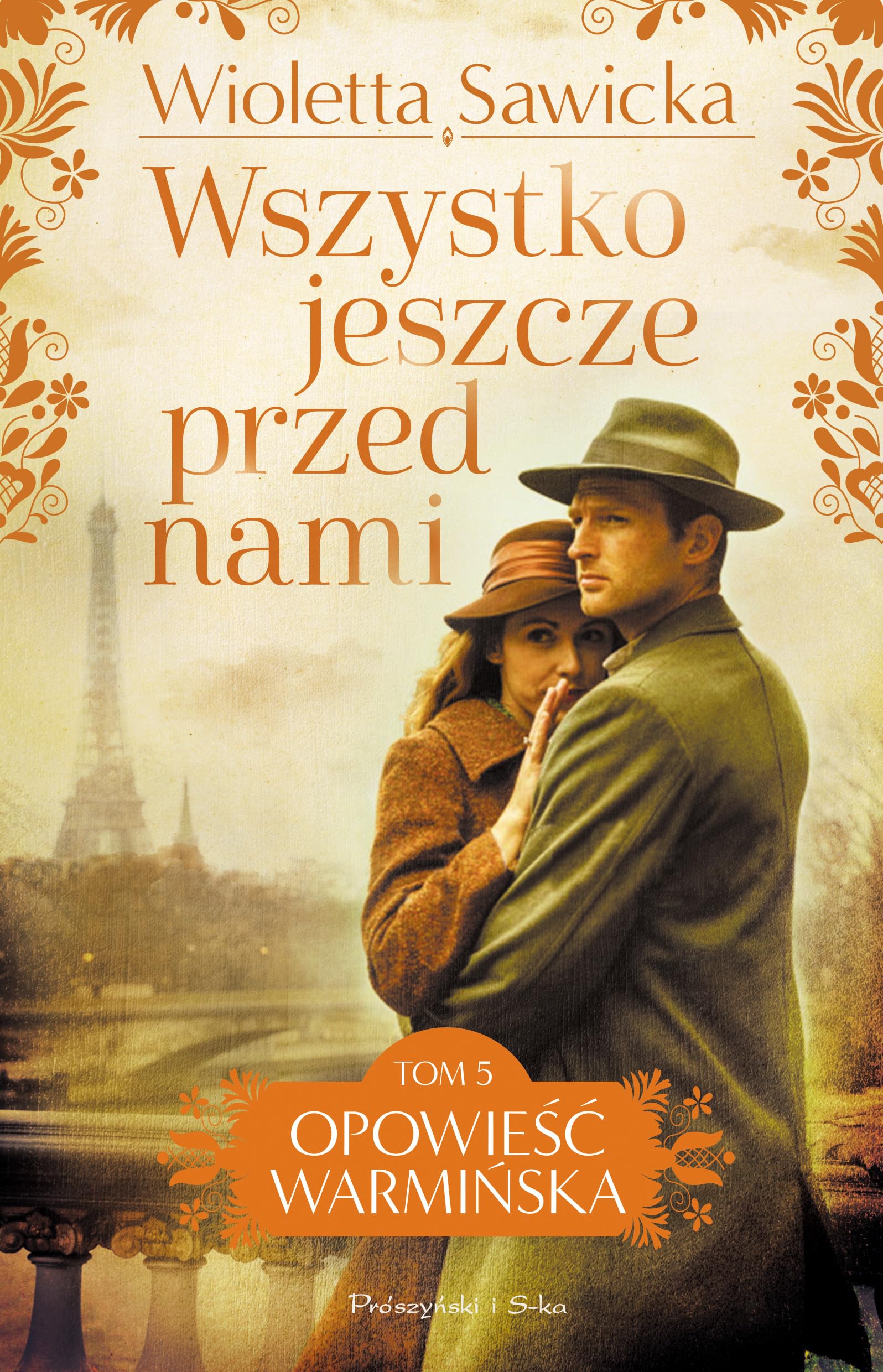 Wszystko jeszcze przed nami (Opowieść warmińska) Books