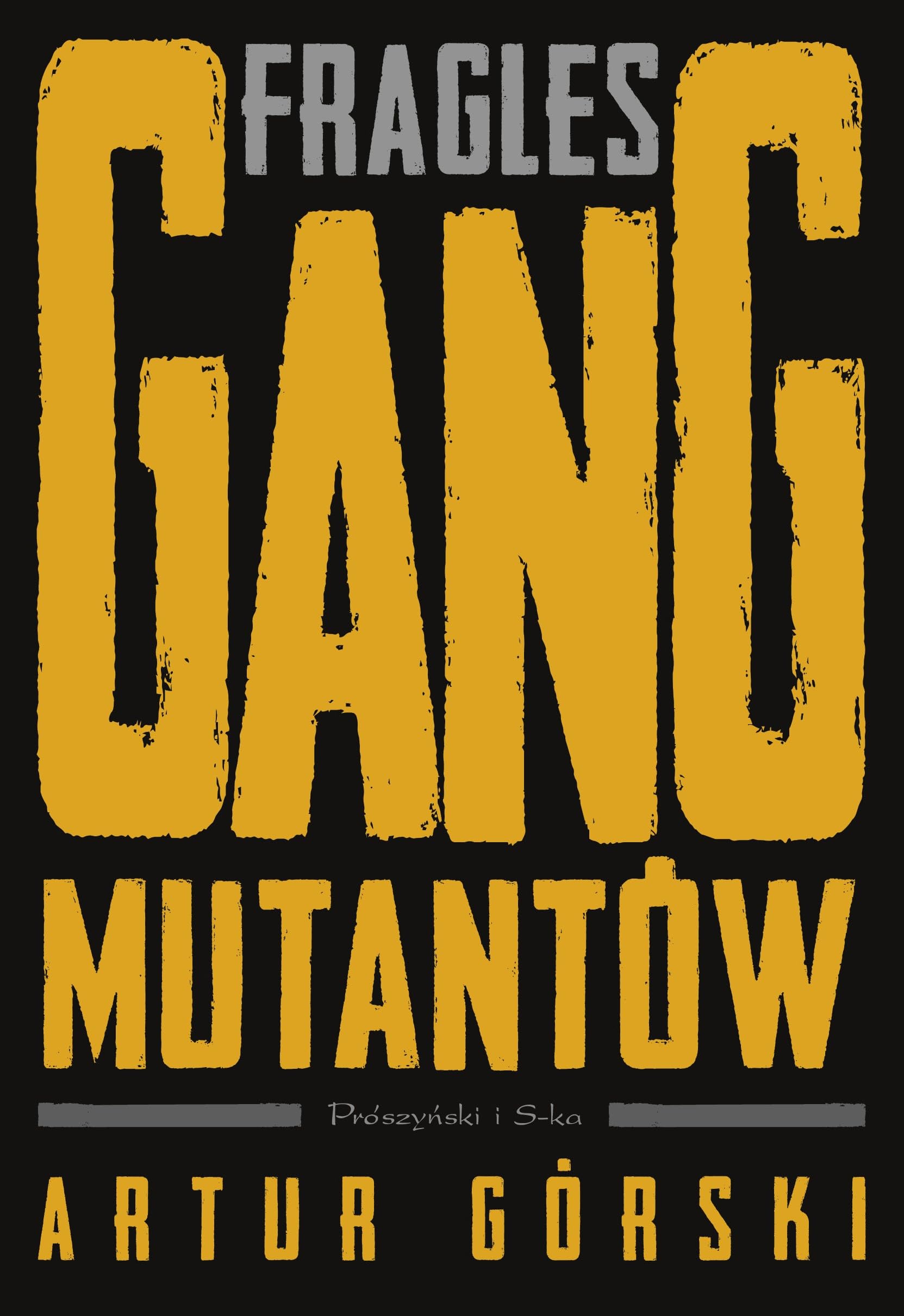 Fragles Gang Mutantów (Polscy gangsterzy) Books
