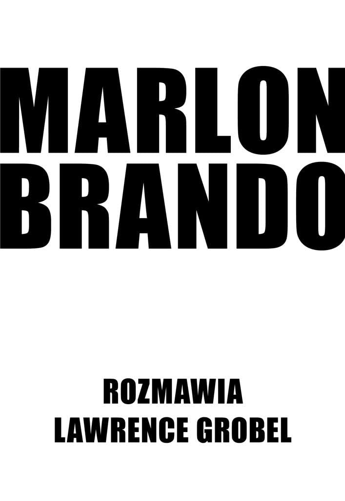 Marlon Brando Rozmawia Lawrence Grobel Books