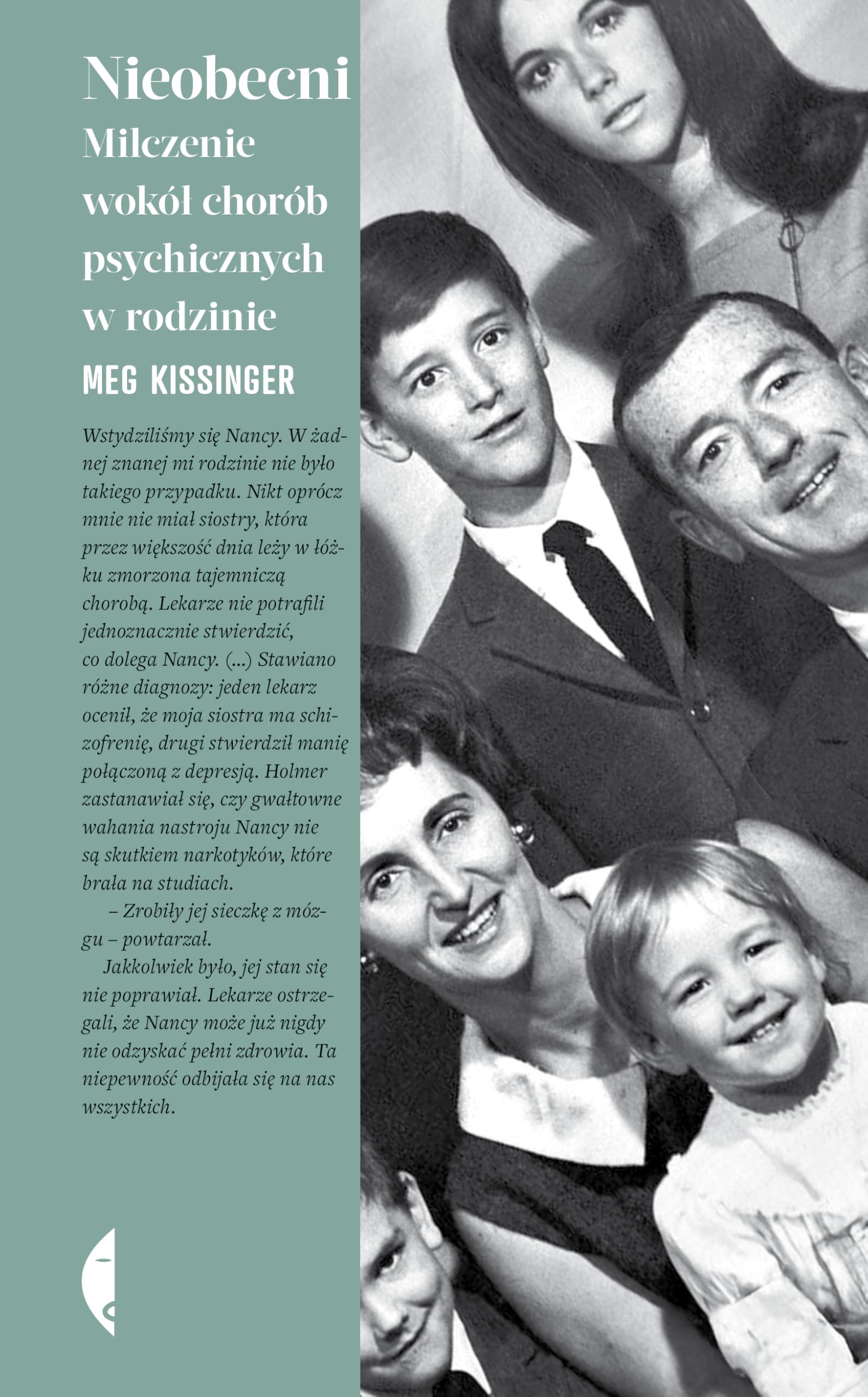 Nieobecni: Milczenie wokół chorób psychicznych w rodzinie (Amerykańska) Books