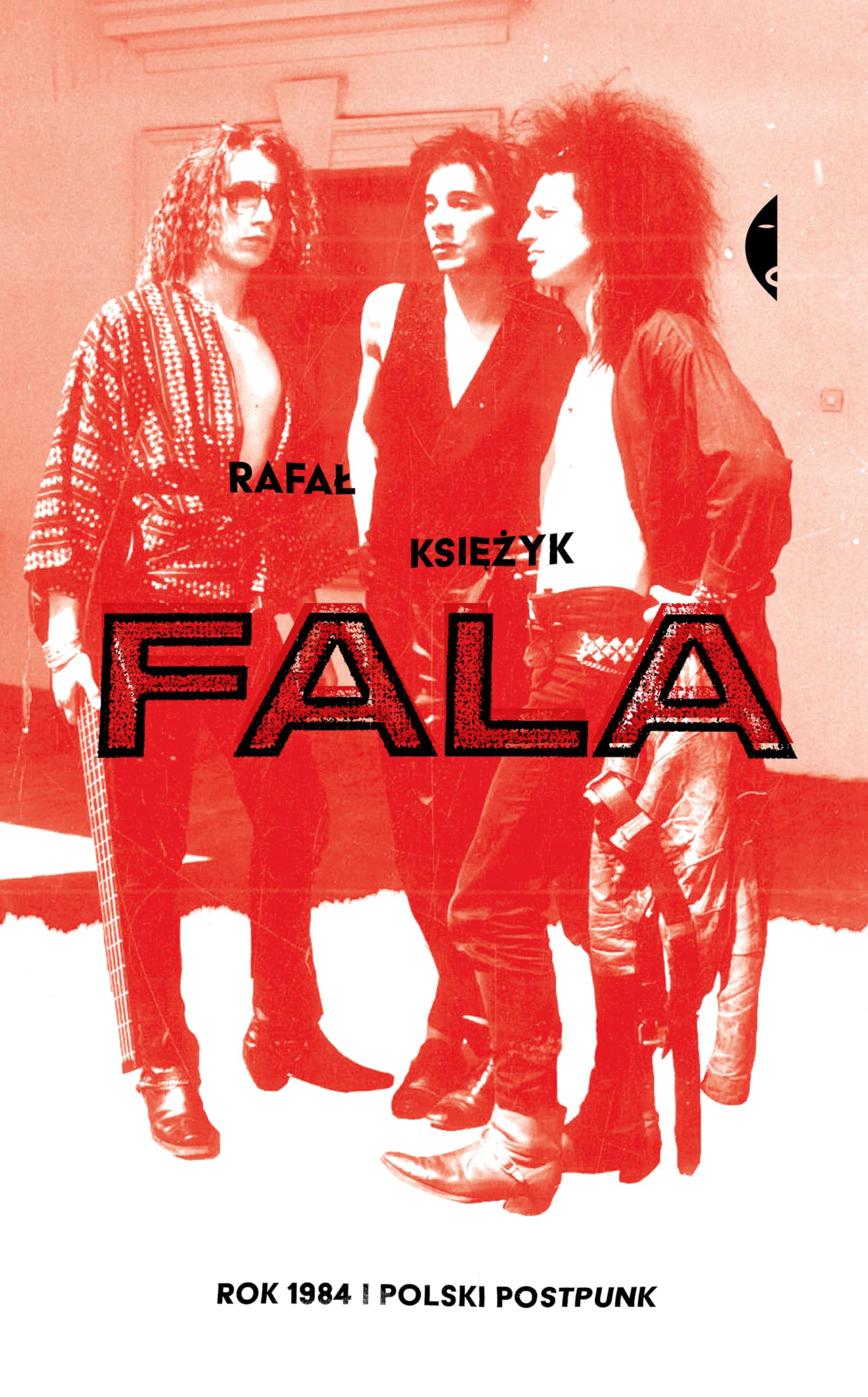 Fala: Rok 1984 i polski postpunk Books