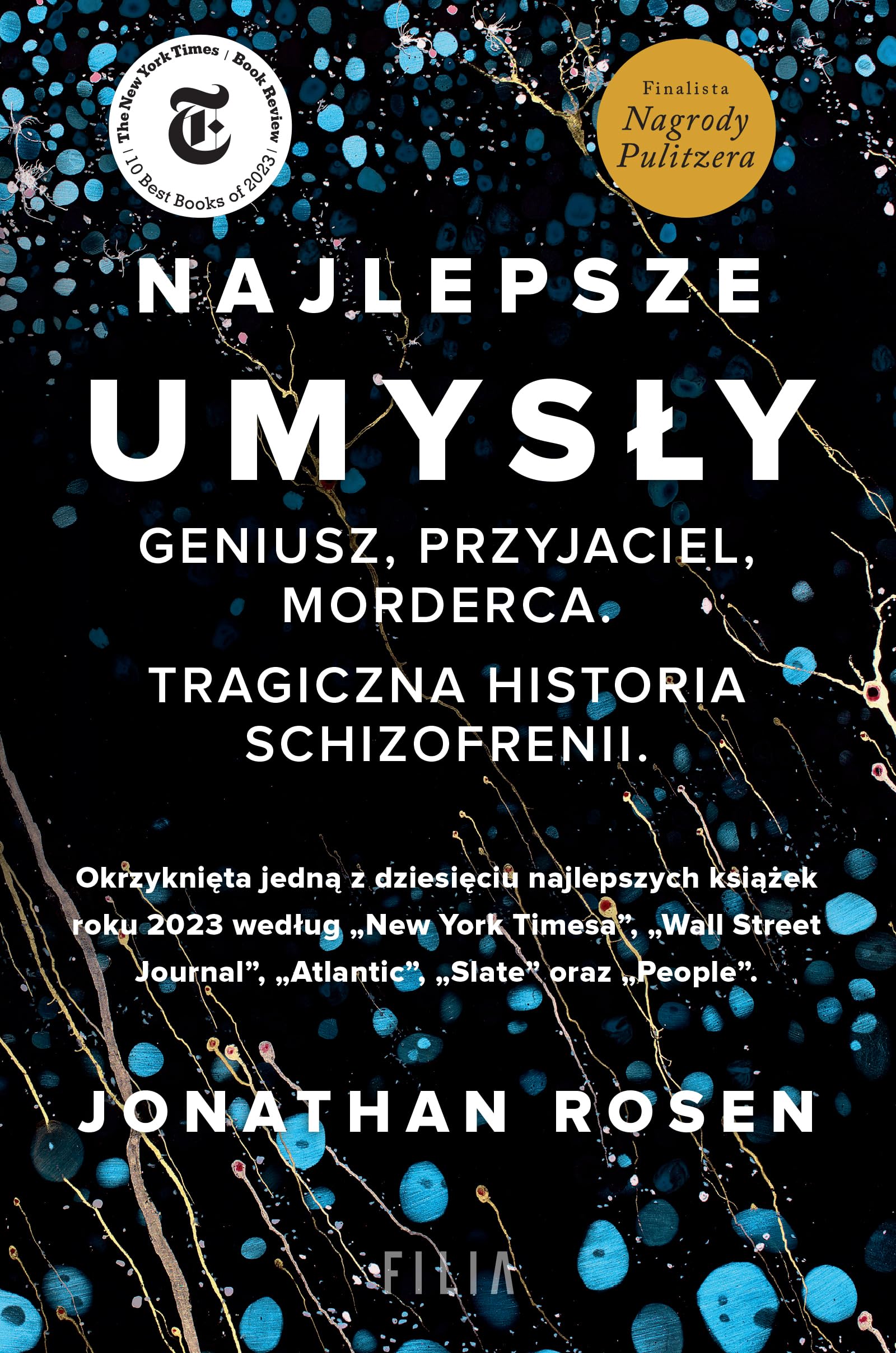 Najlepsze umysły: Geniusz, przyjaciel, morderca. Tragiczna historia schizofrenii. book