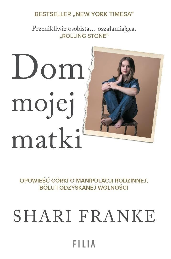 Dom mojej matki: Opowieść córki o rodzinnej manipulacji, bólu i odzyskanej wolności book