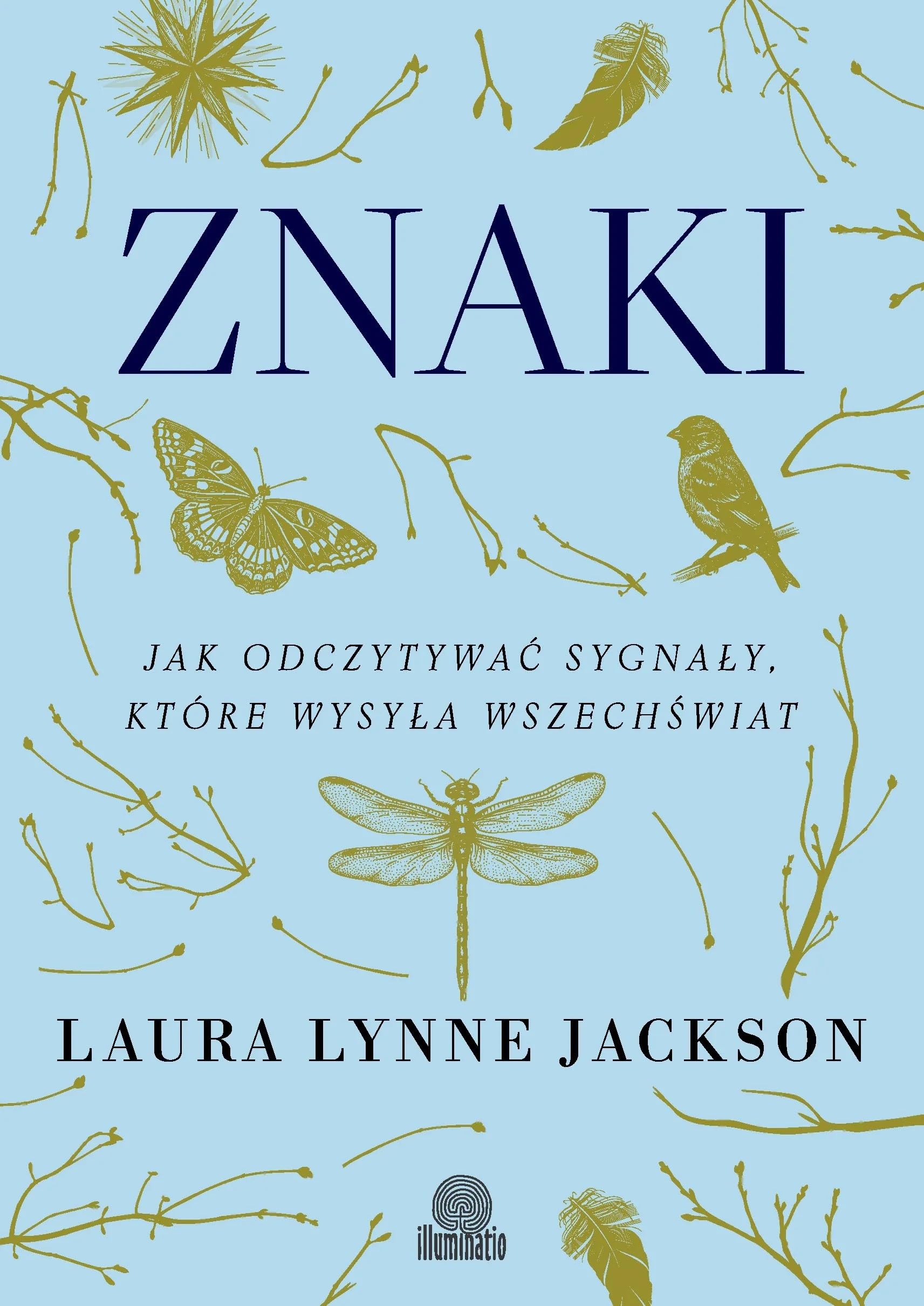 Znaki: Jak odczytywać sygnały, które wysyła wszechświat book
