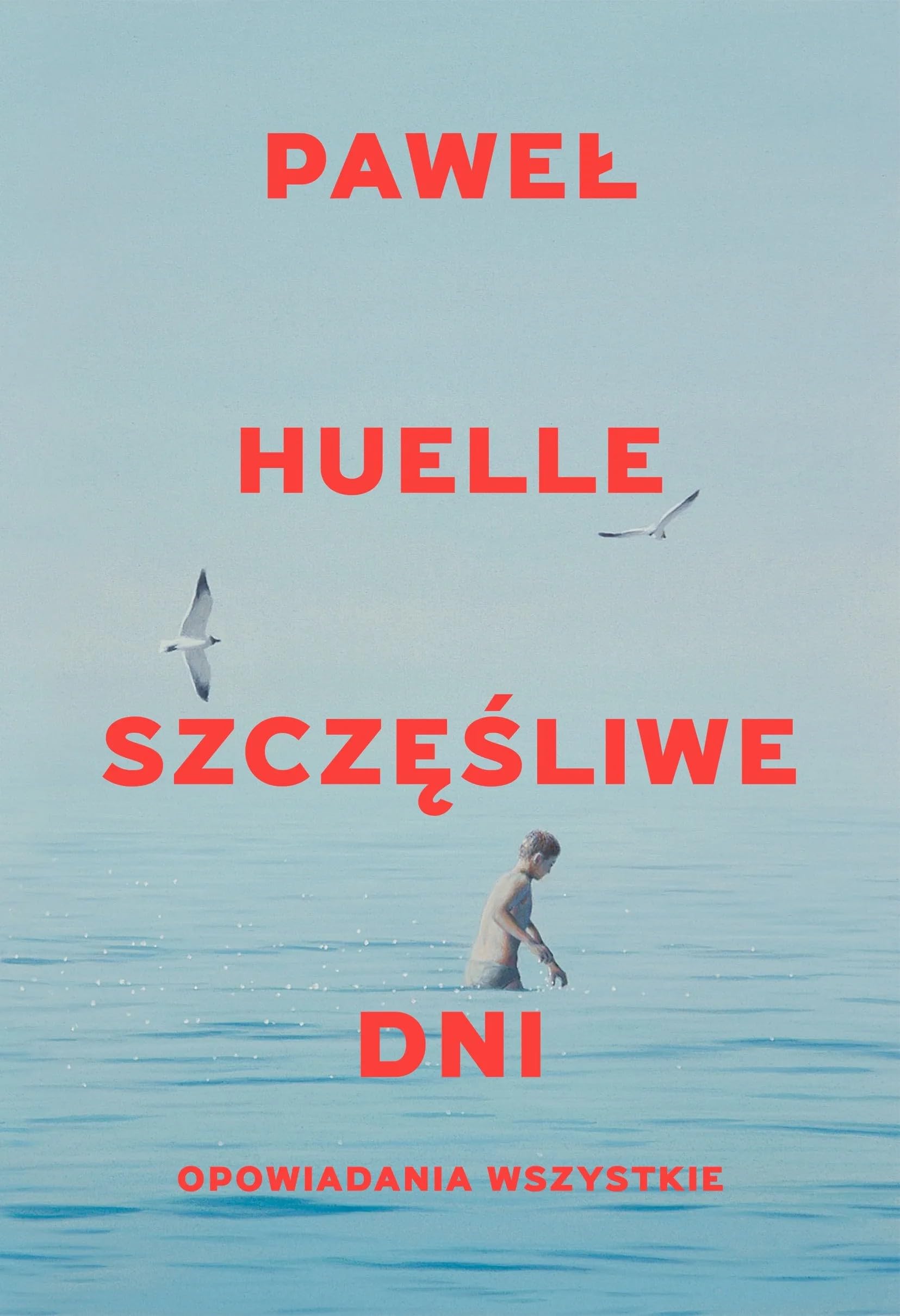 Szczęśliwe dni. Opowiadania wszystkie: Szczęśliwe dni. Opowiadania wszystkie Books
