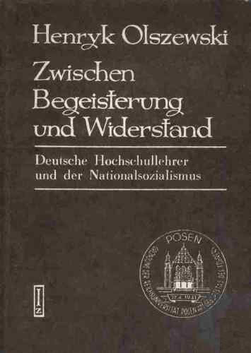 zwischen begeisterung und widerstand, deutsche hochschullehrer und der nationalsozialismus zwischen begeisterung und widerstand. Books