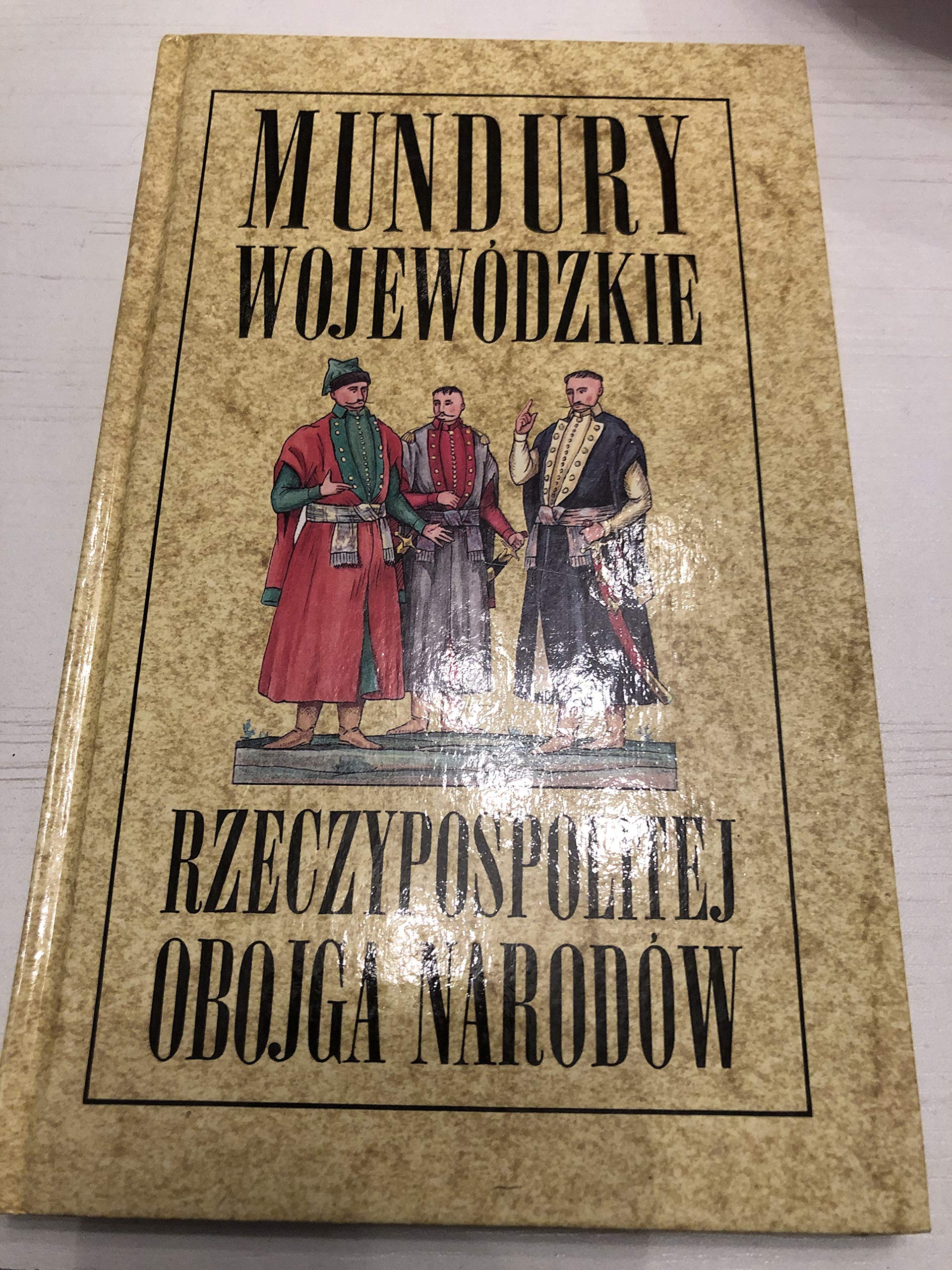 Mundury Wojewodzkie Rzeczypospolitej Obojga Narodo book