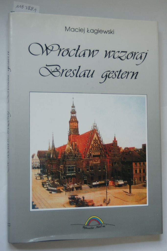 Breslau gestern /Wroclaw wczoraj. Dt. /Poln. Books