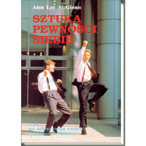 Sztuka pewności siebie Jak odkryć swoją wartość i pokonać nieśmiałość Books